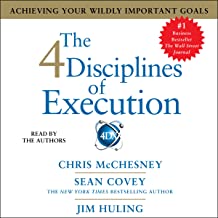 Chris McChesney, Sean Covey ve Jim Huling: Uygulamanın 4 Disiplini