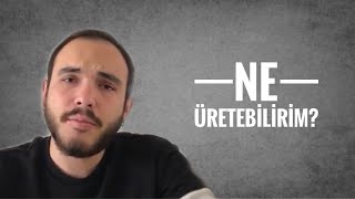 Ne Üretebilirim video