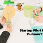 Startup Fikri Nasıl Bulunur?